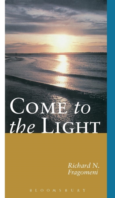 Come to the Light : An Invitation to Baptism and Confirmation, Hardback Book