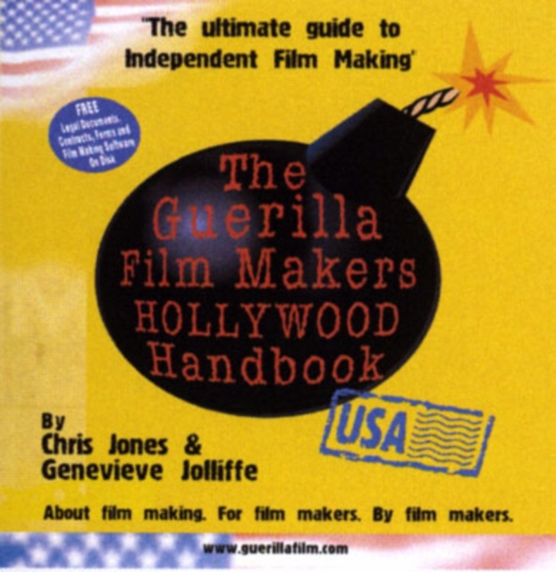The Guerilla Film Makers Handbook : (US Edition), Paperback / softback Book