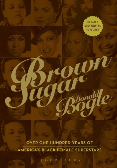 Brown Sugar : Over One Hundred Years of America's Black Female Superstars--New Expanded and Updated Edition, Paperback / softback Book