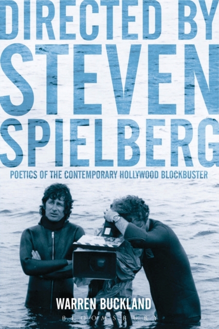 Directed by Steven Spielberg : Poetics of the Contemporary Hollywood Blockbuster, Paperback / softback Book