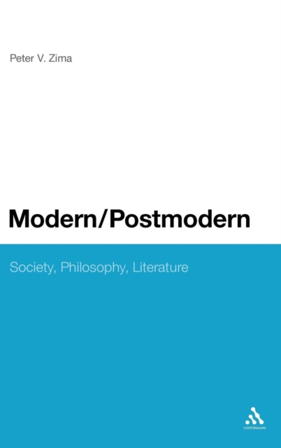 Modern/Postmodern : Society, Philosophy, Literature, Hardback Book