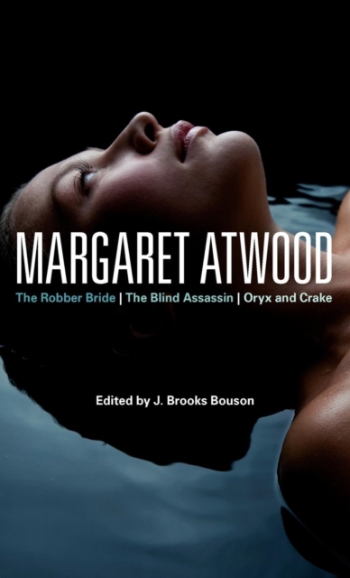 Margaret Atwood : The Robber Bride, The Blind Assassin, Oryx and Crake, Hardback Book