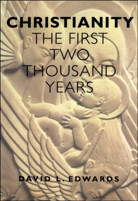 Christianity: First 2000 Years : The First Two Thousand Years, PDF eBook