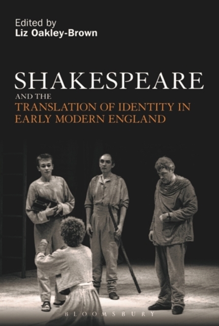 Shakespeare and the Translation of Identity in Early Modern England, EPUB eBook