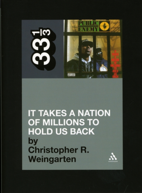 Public Enemy's It Takes a Nation of Millions to Hold Us Back, Paperback / softback Book