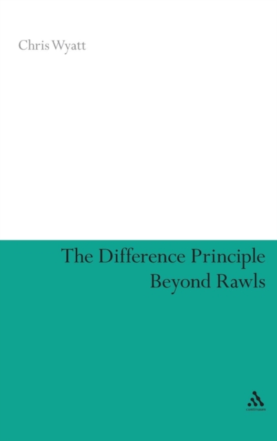 The Difference Principle Beyond Rawls, Hardback Book