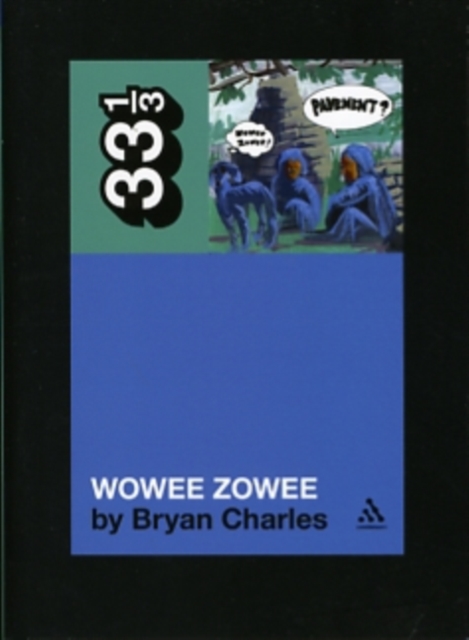 Pavement's Wowee Zowee, Paperback / softback Book
