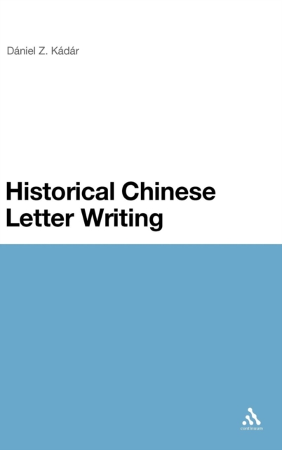 Historical Chinese Letter Writing, Hardback Book