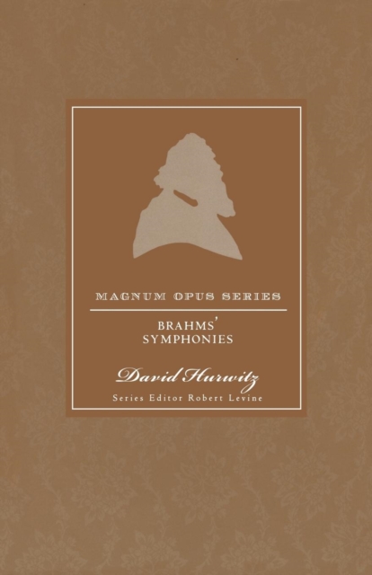 Brahms' Symphonies : A Closer Look, Paperback / softback Book