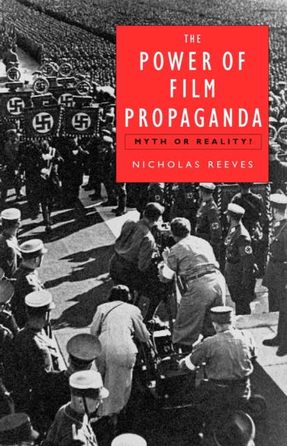 The Power of Film Propaganda : Myth or Reality, PDF eBook