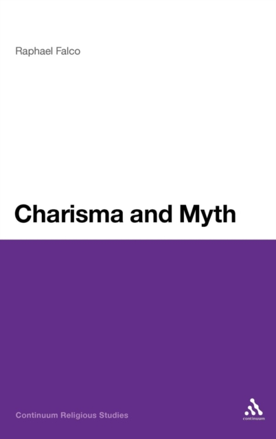 Charisma and Myth, Hardback Book
