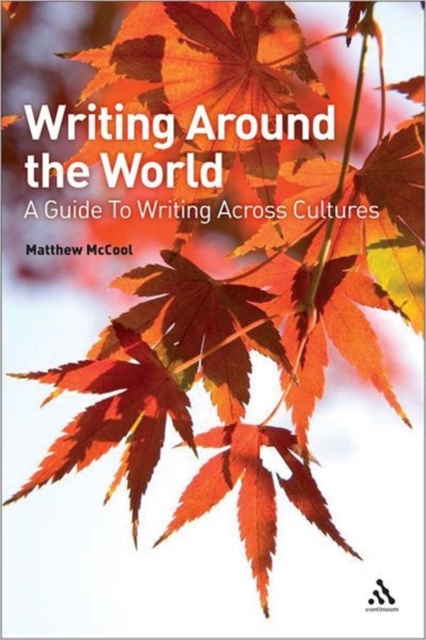 Writing Around the World : A Guide to Writing Across Cultures, Hardback Book