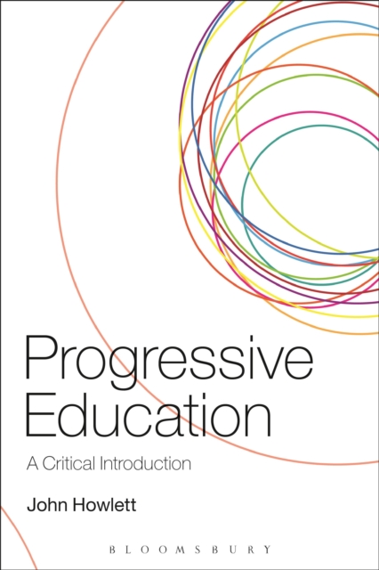 Progressive Education : A Critical Introduction, Hardback Book