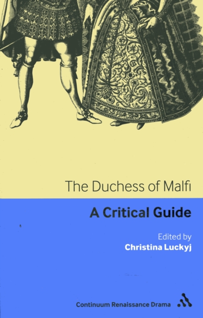 The Duchess of Malfi : A critical guide, Paperback / softback Book
