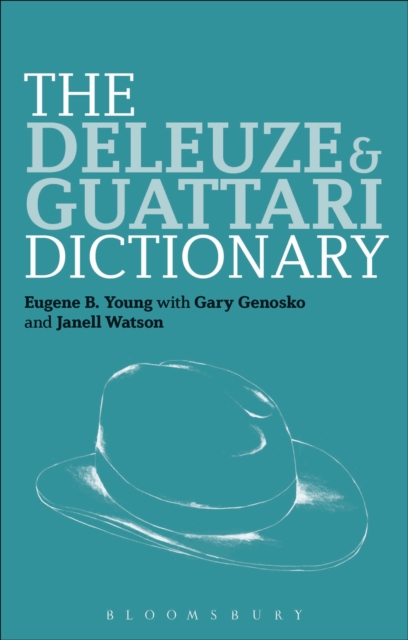 The Deleuze and Guattari Dictionary, Paperback / softback Book