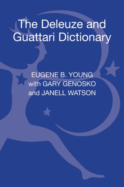 The Deleuze and Guattari Dictionary, Hardback Book