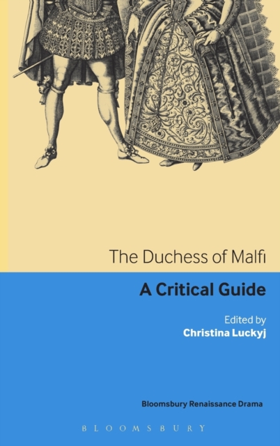 The Duchess of Malfi : A critical guide, Hardback Book