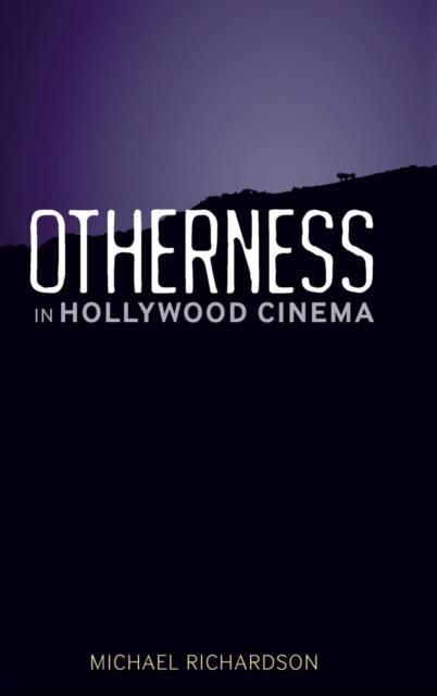 Otherness in Hollywood Cinema, Hardback Book