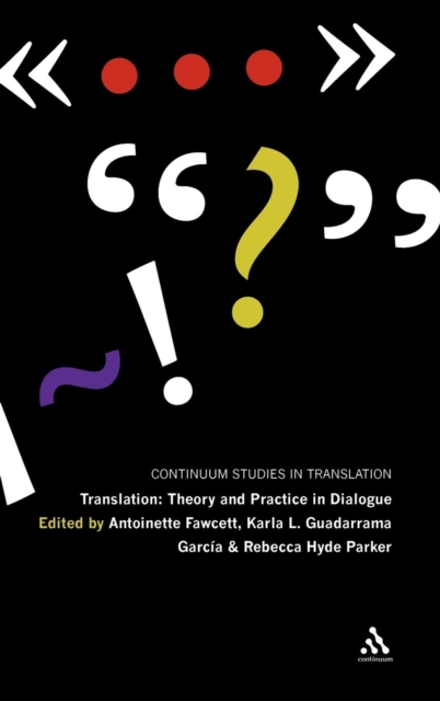 Translation: Theory and Practice in Dialogue, Hardback Book
