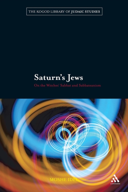 Saturn's Jews : On the Witches' Sabbat and Sabbateanism, Paperback / softback Book