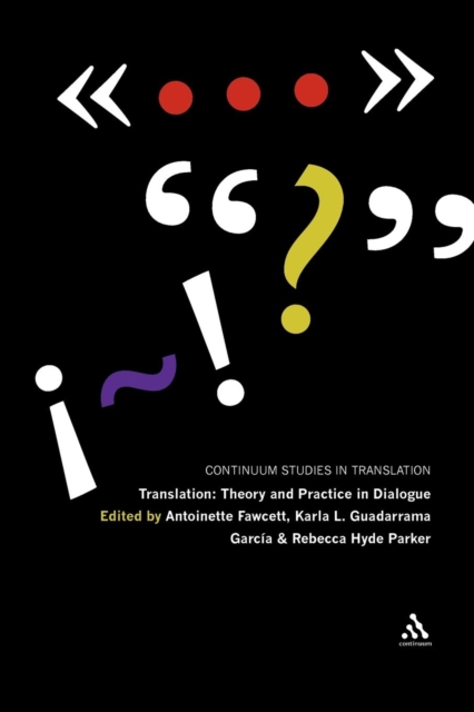Translation: Theory and Practice in Dialogue, Paperback / softback Book