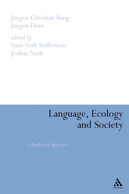 Language, Ecology and Society : A Dialectical Approach, Paperback / softback Book