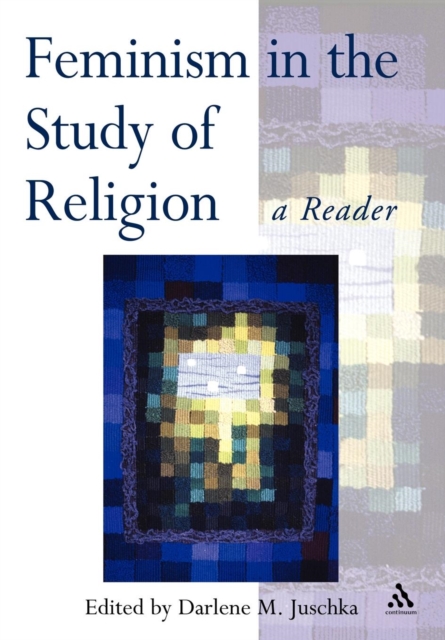 Feminism in the Study of Religion, Paperback / softback Book