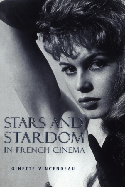 Stars and Stardom in French Cinema, Paperback / softback Book