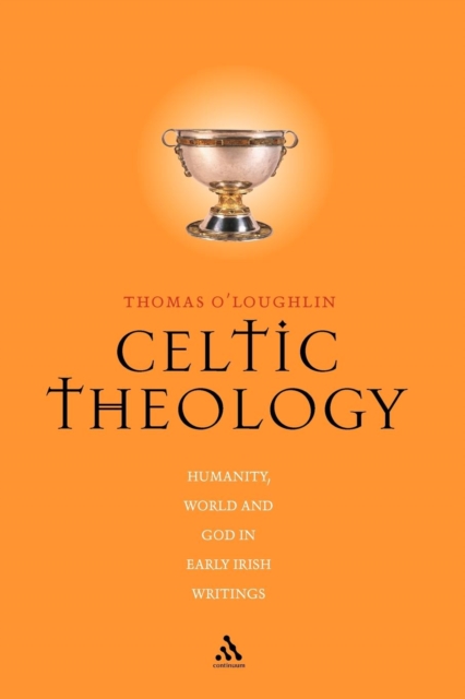 Celtic Theology : Humanity, World, and God in Early Irish Writings, Paperback / softback Book