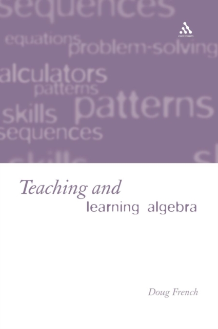 Teaching and Learning Algebra, Hardback Book