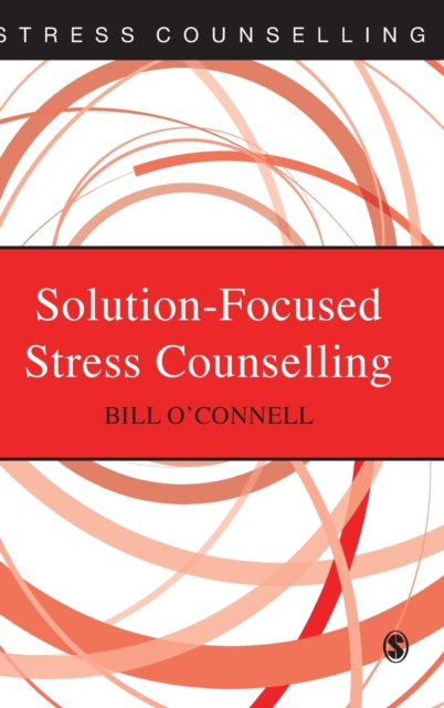 Solution-Focused Stress Counselling, Hardback Book