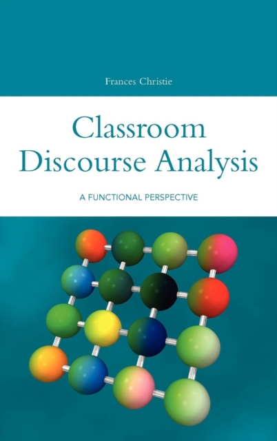 Classroom Discourse Analysis : A Functional Perspective, Hardback Book