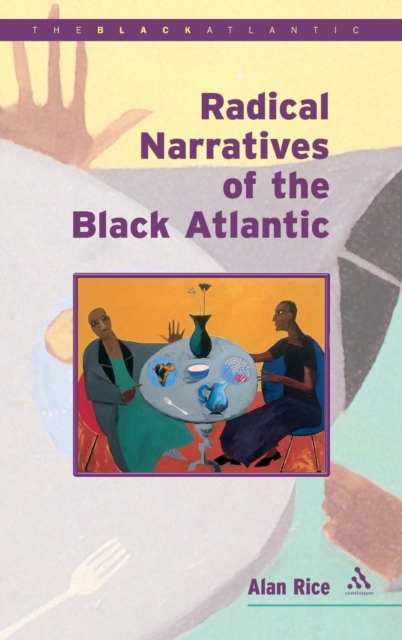 Radical Narratives of the Black Atlantic, Hardback Book
