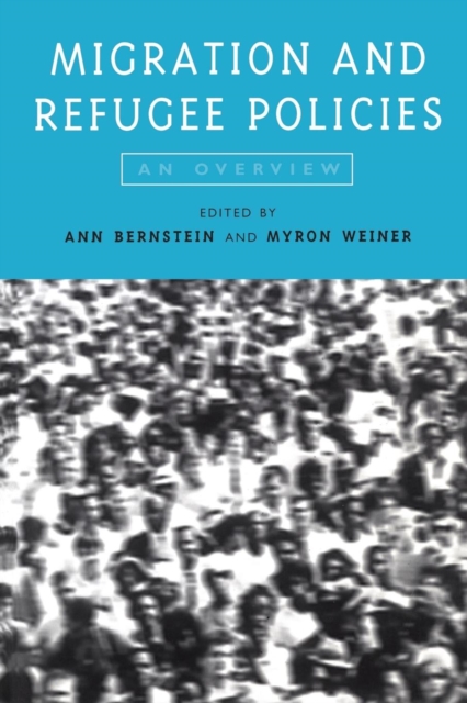 Migration and Refugee Policies : An Overview, Paperback / softback Book
