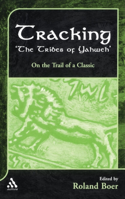 Tracking "The Tribes of Yahweh" : On the Trail of a Classic, Hardback Book
