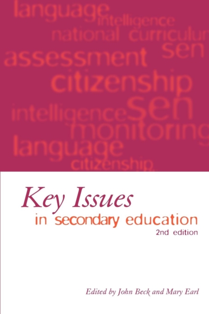 Key Issues in Secondary Education : 2nd Edition, Paperback / softback Book