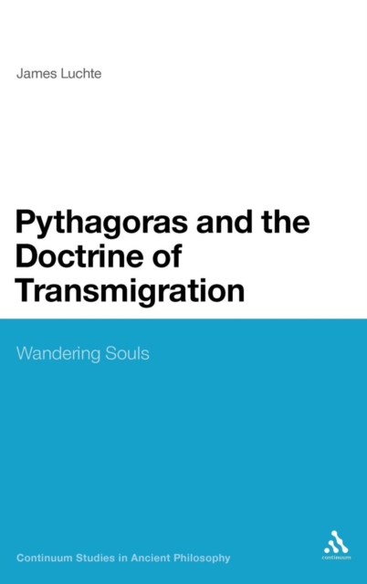 Pythagoras and the Doctrine of Transmigration : Wandering Souls, Hardback Book