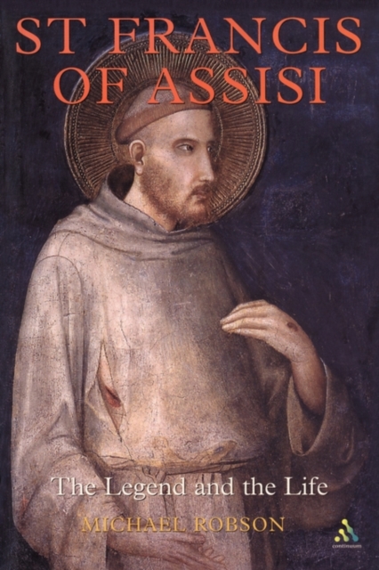 St. Francis of Assisi : The Legend and the Life, Paperback / softback Book