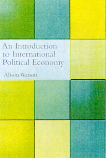 An Introduction to International Political Economy, Paperback / softback Book