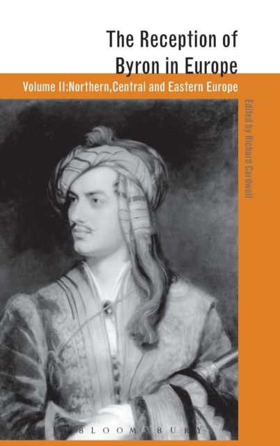 The Reception of Byron in Europe, Hardback Book