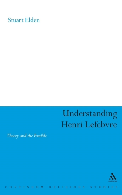 Understanding Henri Lefebvre, Hardback Book