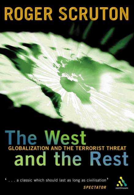 West and the Rest : Globalization and the Terrorist Threat, Paperback / softback Book