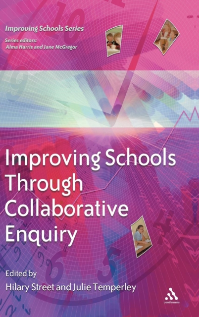 Improving Schools through Collaborative Enquiry, Hardback Book