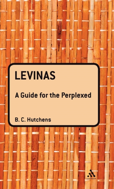 Levinas: A Guide For the Perplexed, Hardback Book