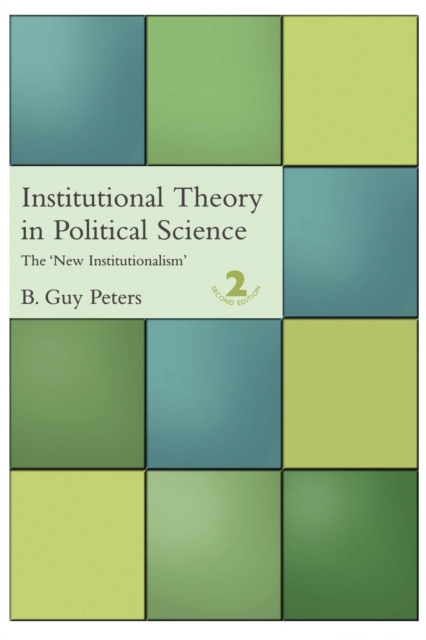 Institutional Theory in Political Science : 2nd Edition, Paperback / softback Book