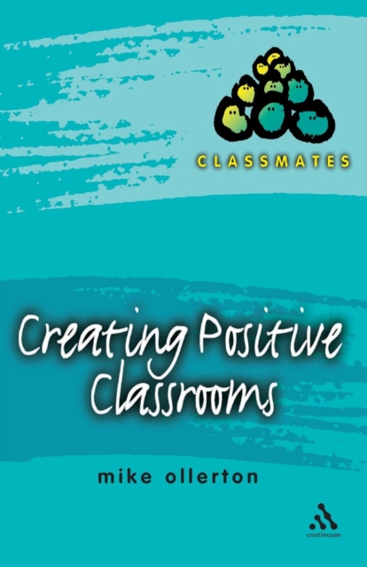 Creating Positive Classrooms, Paperback / softback Book