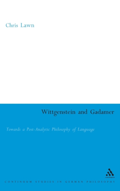 Wittgenstein and Gadamer, Hardback Book