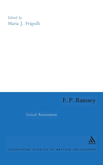 F. P. Ramsey : Critical Reassessments, Hardback Book