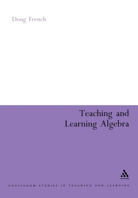 Teaching and Learning Algebra, Paperback / softback Book