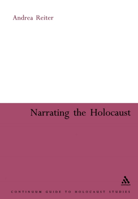 Narrating the Holocaust, Paperback / softback Book